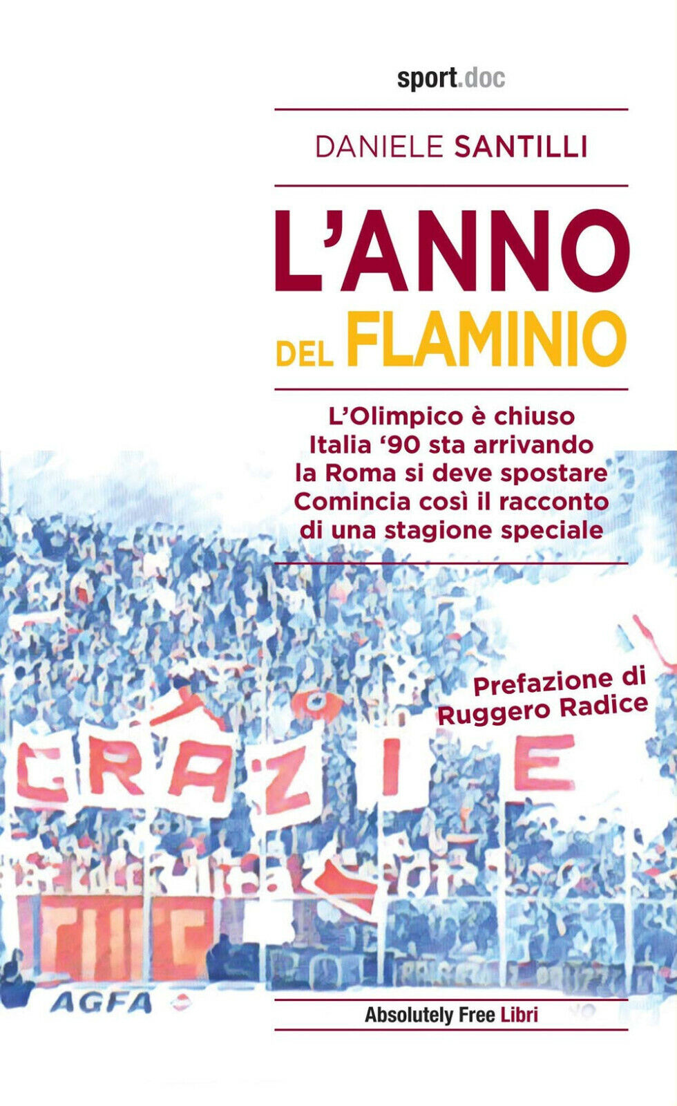L'anno del Flaminio - Daniele Santilli - Absolutely Free, 2020