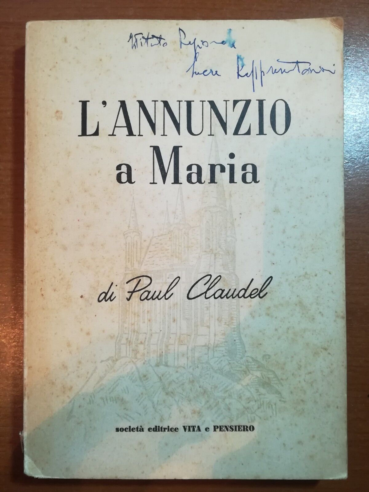 L'annunzio a Maria - Paul CLaudel - Vita e Pensiero - 1956 - M