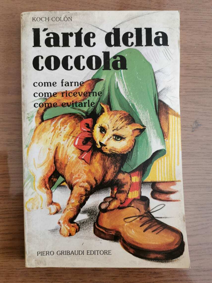 L'arte della coccola - Koch-Colon - Gribaudi editore - 1990 - AR