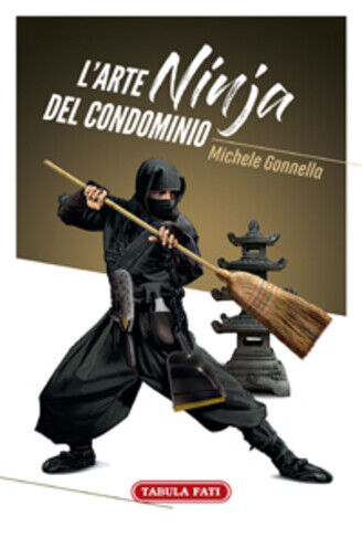 L'arte ninja del condominio di Michele Gonnella,  2020,  Tabula Fati