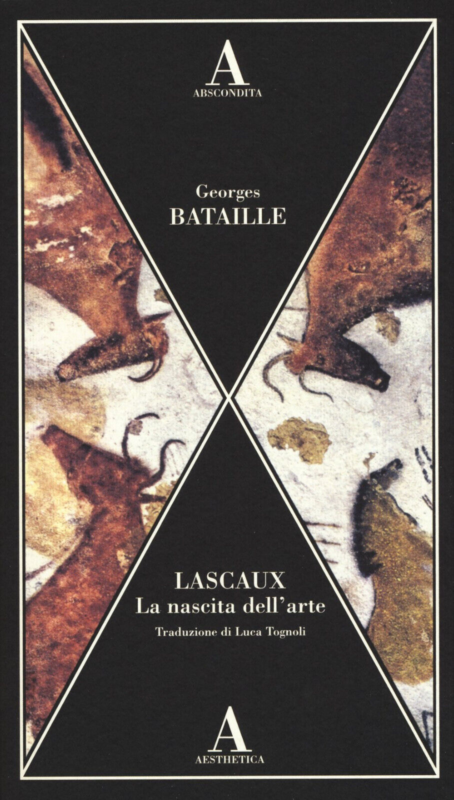 Lascaux. La nascita dell'arte - Georges Bataille - Abscondita, 2017