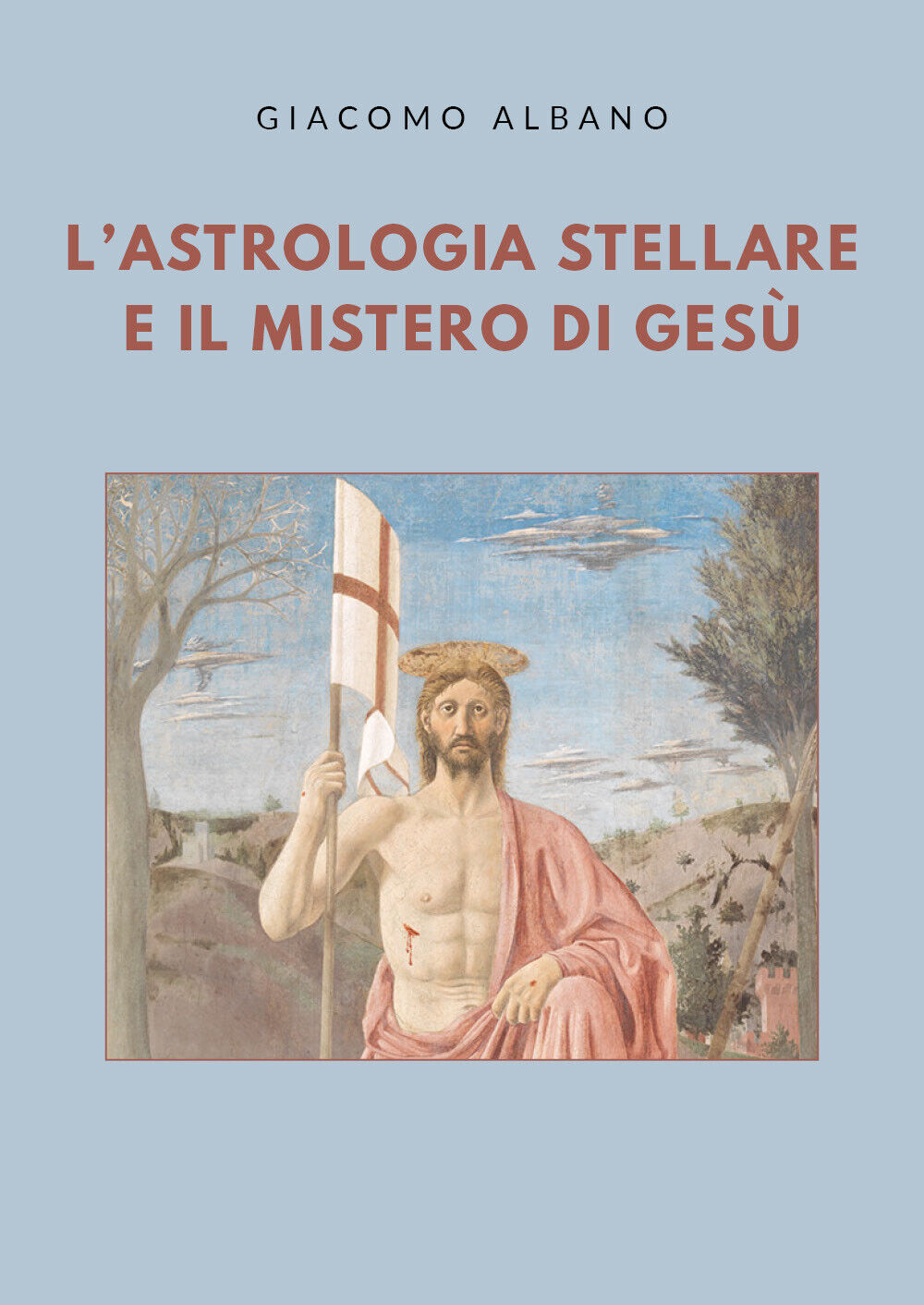 L'astrologia stellare e il mistero di Ges? di Giacomo Albano,  2020,  Youcanprin