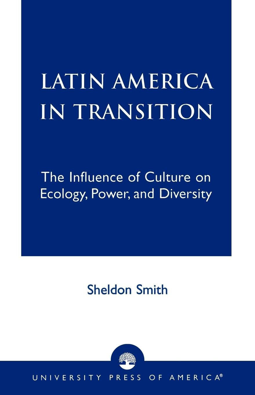 Latin America in Transition - Sheldon Smith - University Press of America, 2003