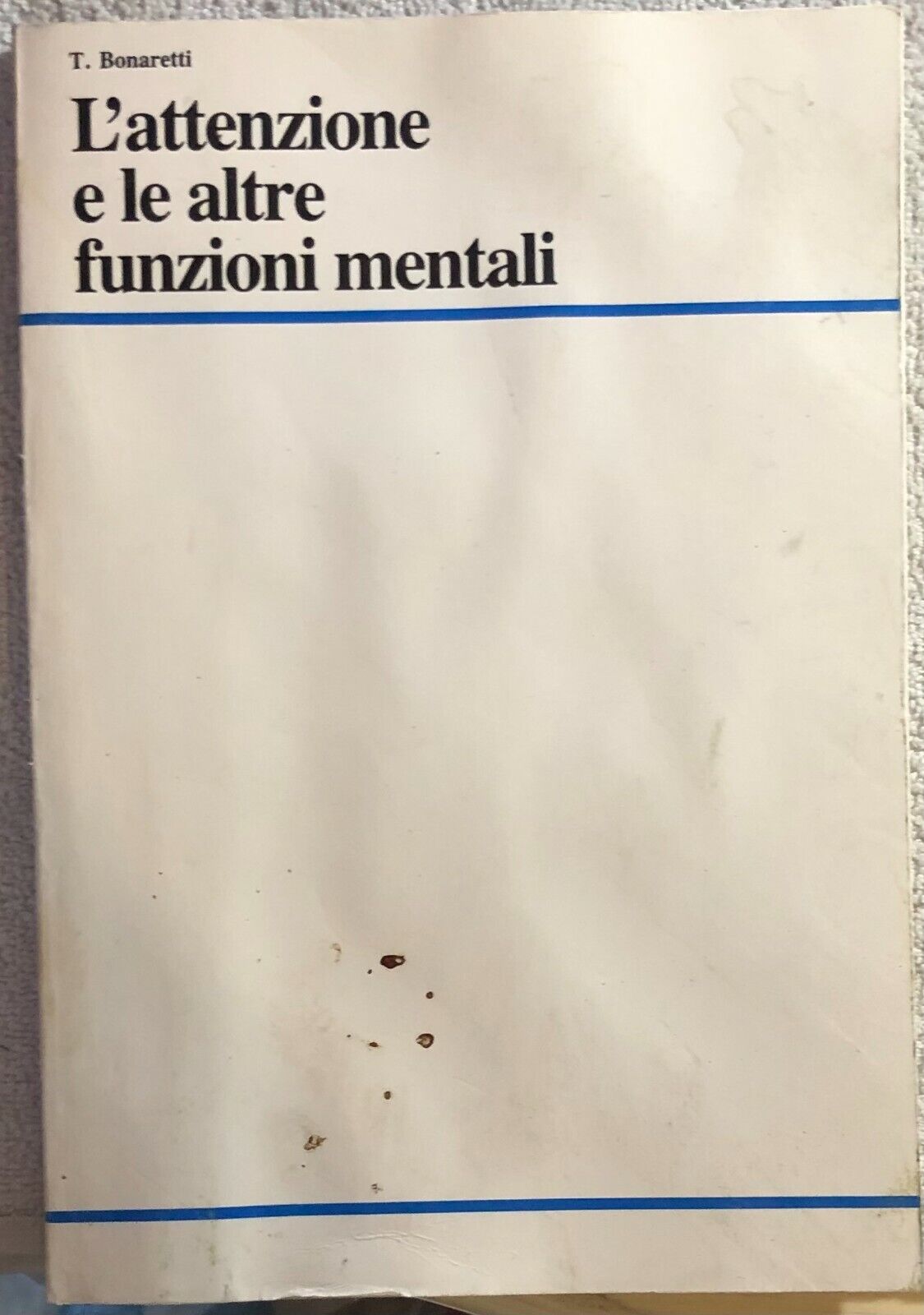 L'attenzione e le altre funzioni mentali di T. Bonaretti,  1983,  Laboratorio Gu