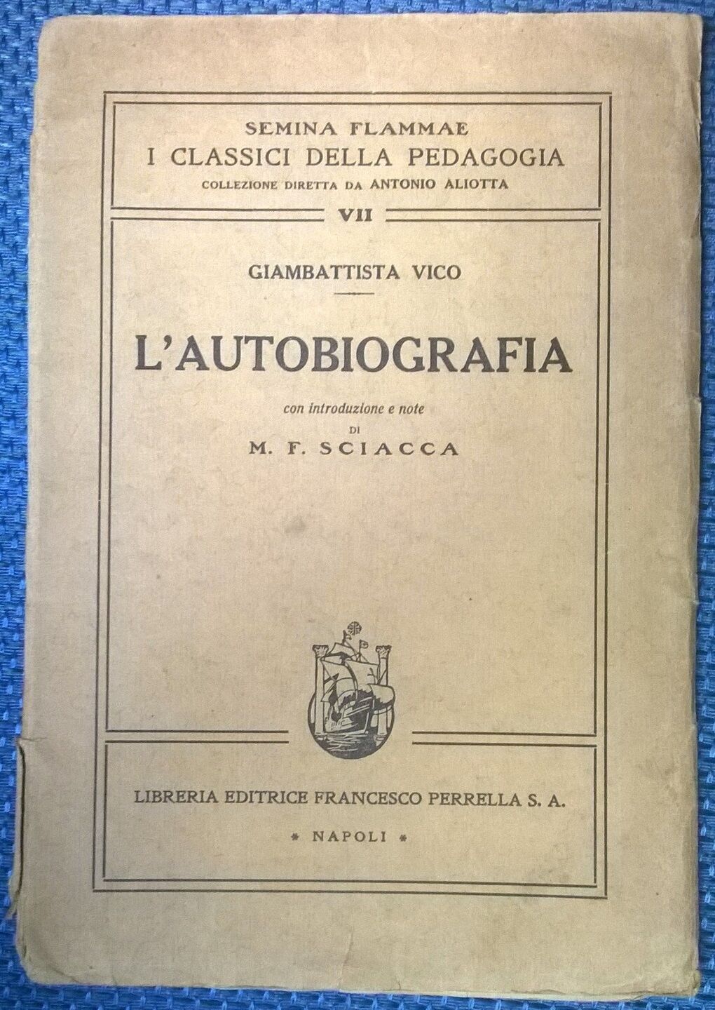 L'autobiografia - Giambattista Vico - Lib. Ed. Francesco Perrella, 1938 - L 
