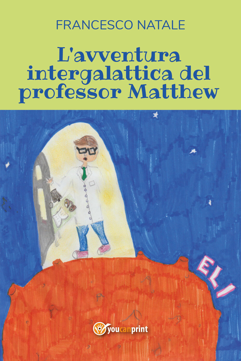 L'avventura intergalattica del professor Matthew di Francesco Natale,  2021,  Yo