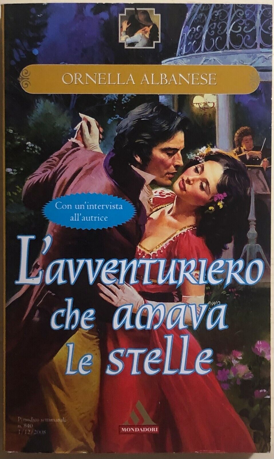 L'avventuriero che amava le stelle di Ornella Albanese, 2008, Mondadori