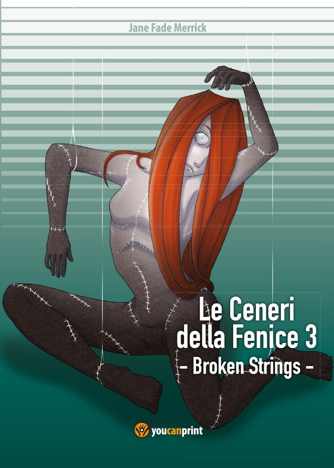 Le Ceneri della Fenice 3 - Broken Strings  di Jane Fade Merrick,  2018