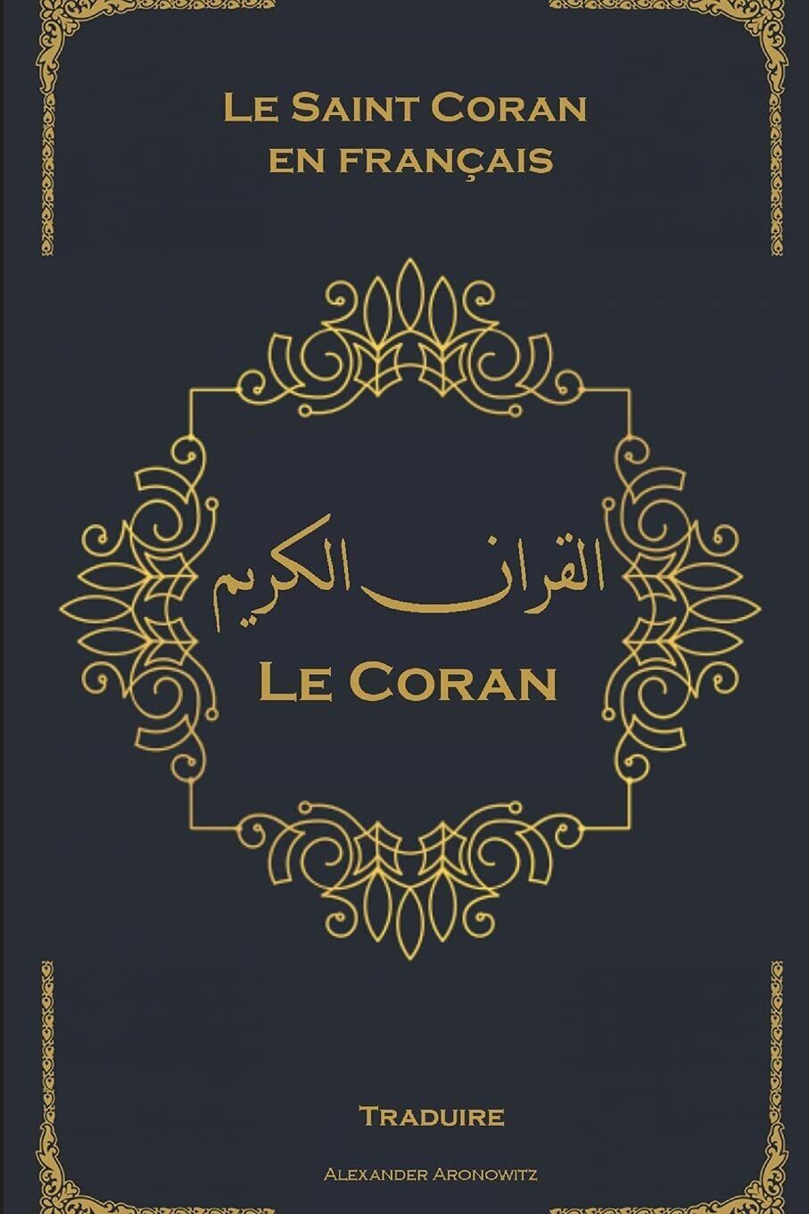 Le Coran Le Saint Coran en fran?ais - Clair et facile ? lire di Allah (god),  20