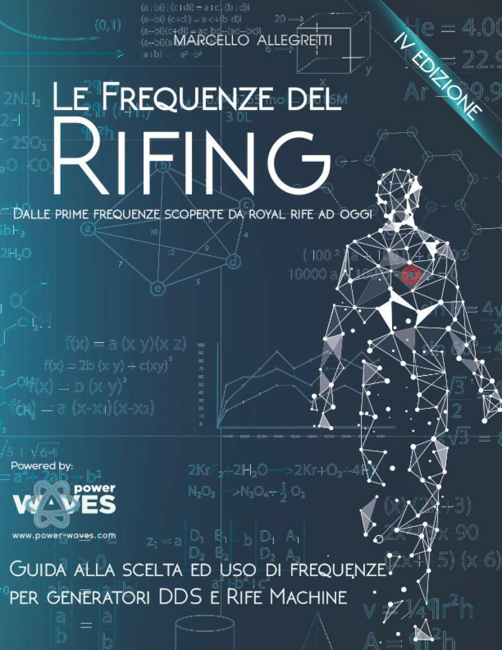 Le Frequenze del Rifing: Dalle prime frequenze scoperte da Royal Rife ad oggi di