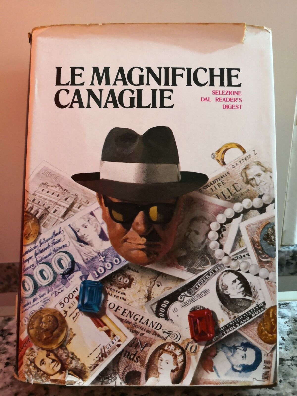 Le Magnifiche Canaglie  di A.a.v.v,  1973,  Selezione Dal Reader?S Digest-F
