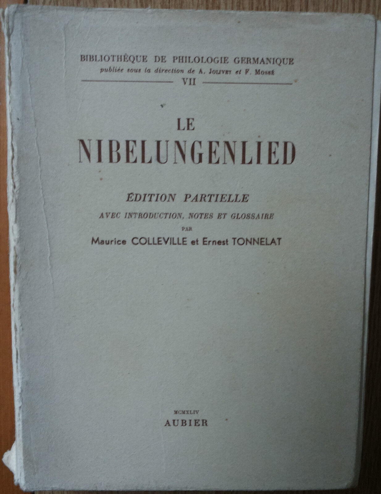 Le Nibelungenlied - Colleville, Tonnelat - Aubier Editions Montaigne,1948 - R