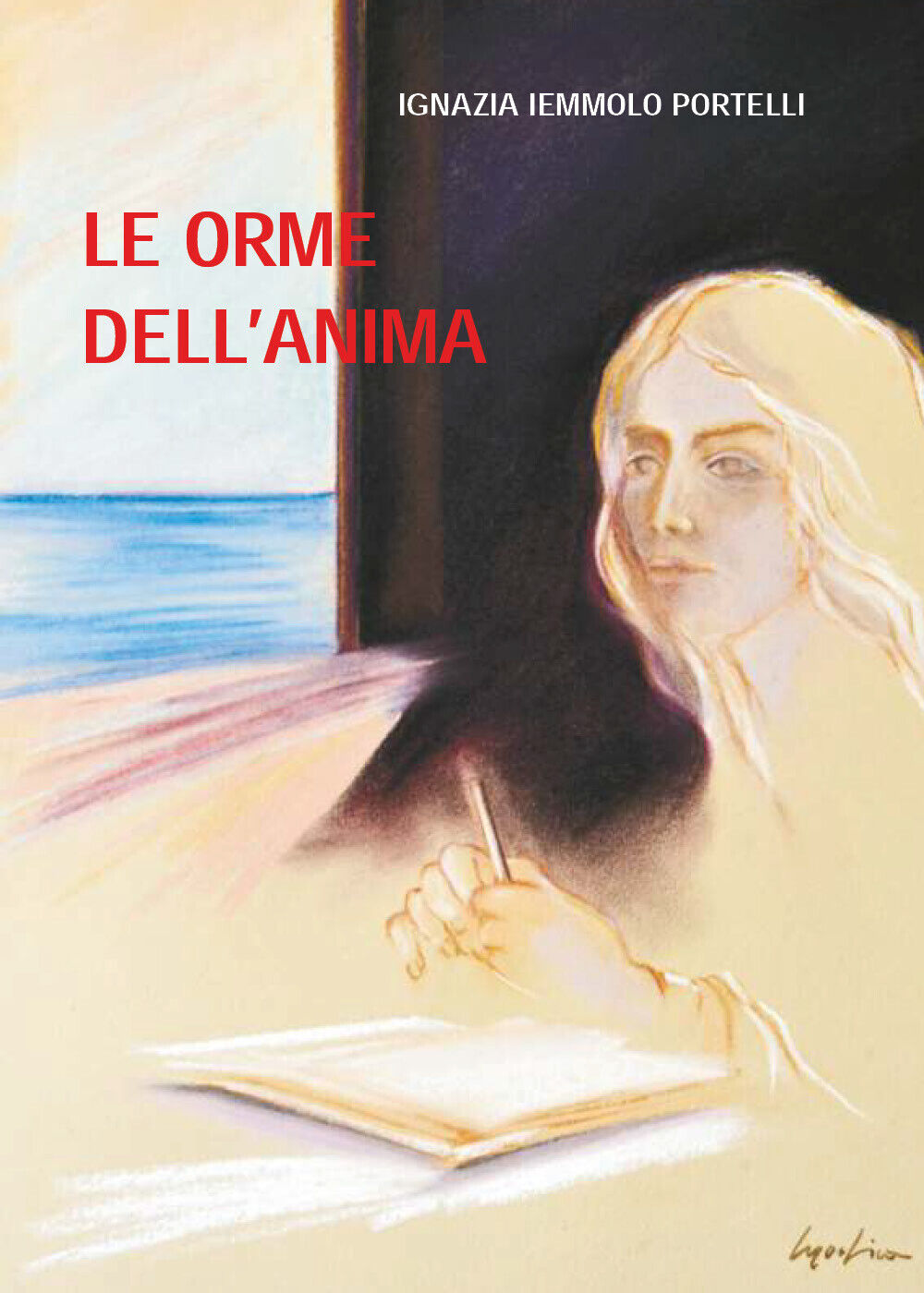 Le Orme delL'anima di Ignazia Iemmolo Portelli,  2018,  Youcanprint