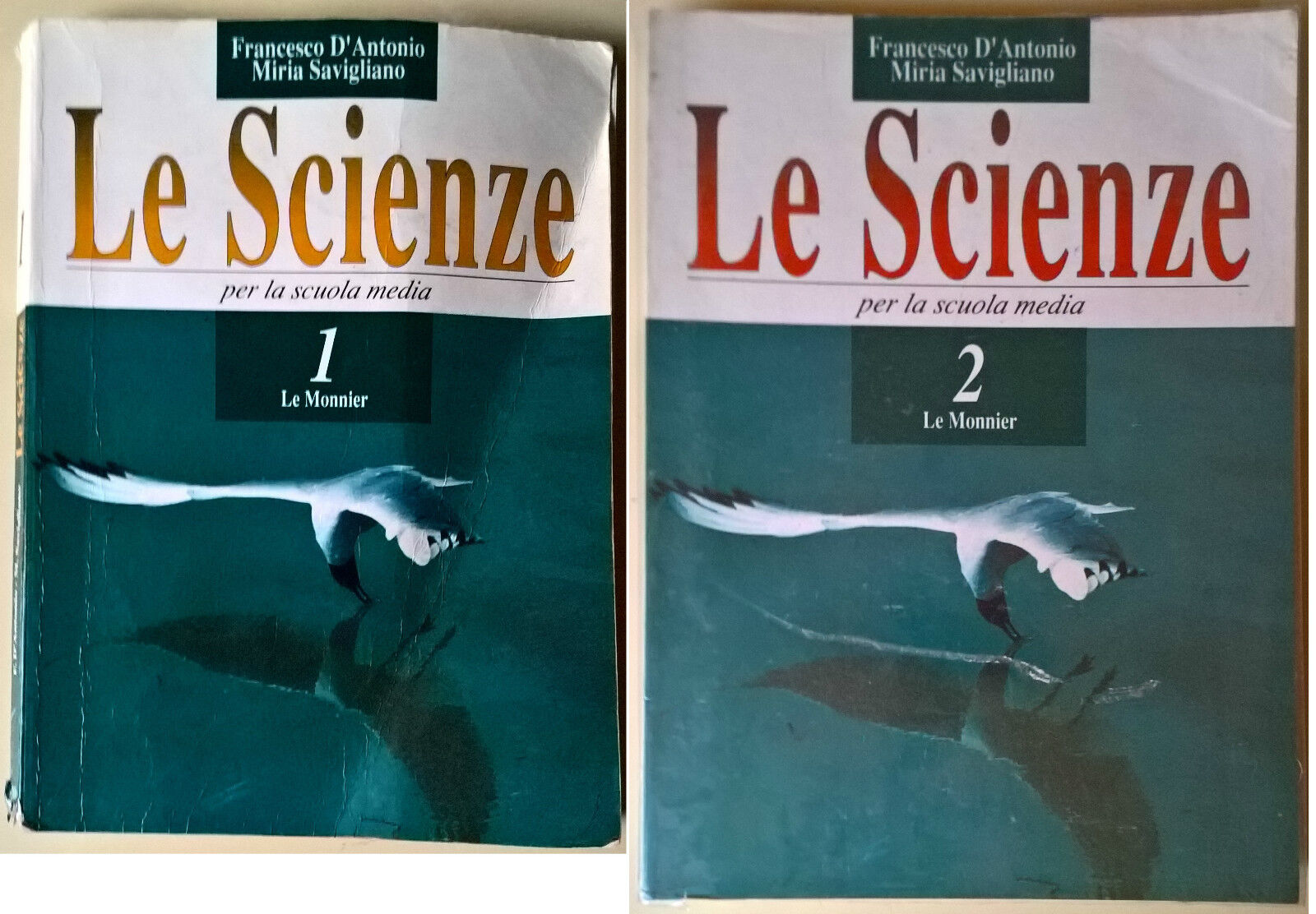 Le Scienze per la scuola media voll1/2 d'Antonio, Savigliano 1992, Le Monnier  L