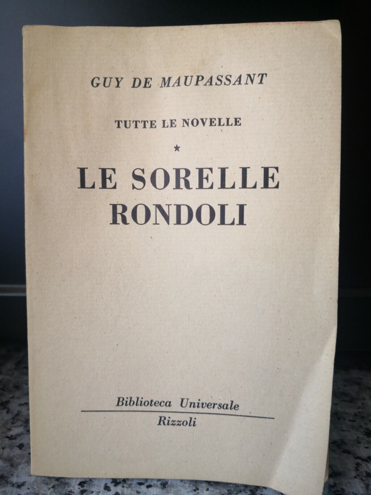  Le Sorelle Rondoli  di Guy De Maupassant,  1955,  Rizzoli -F