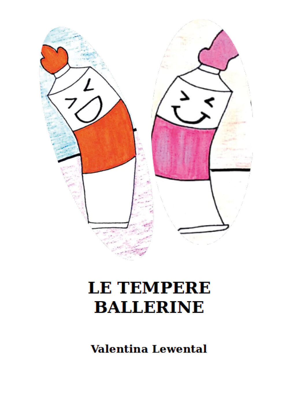   Le Tempere Ballerine - Valentina Lewental,  2020,  Youcanprint