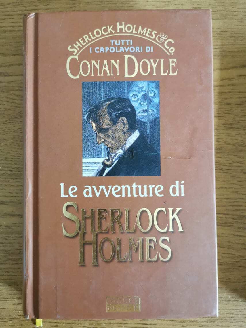 Le avventure di Sherlock Holmes - A.C. Doyle - Fabbri editore - 2002 - AR