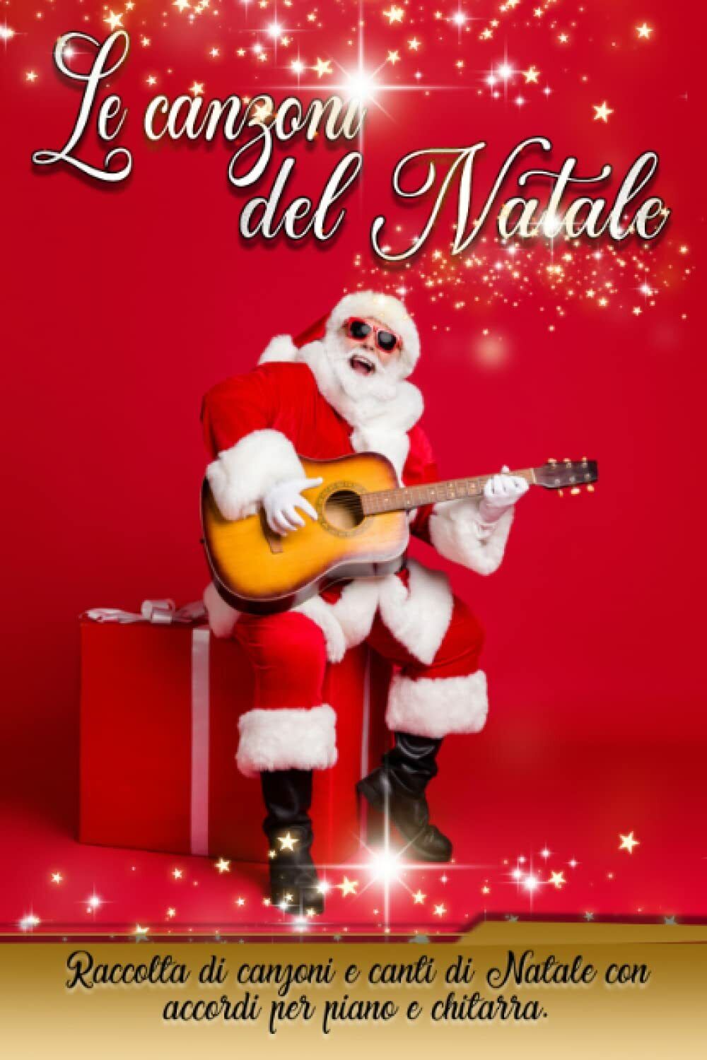Le canzoni del Natale: Raccolta di canzoni e canti di Natale con accordi per pia