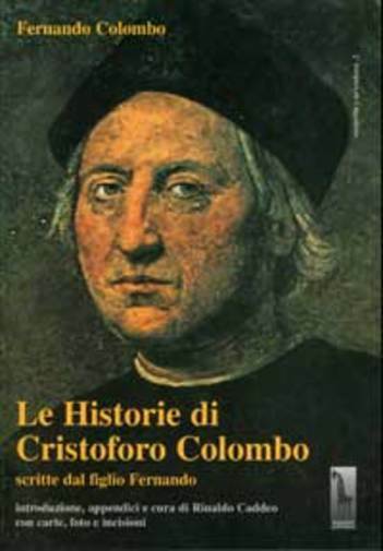 Le historie di Cristoforo Colombo scritte dal figlio Fernando di Fernando Colomb