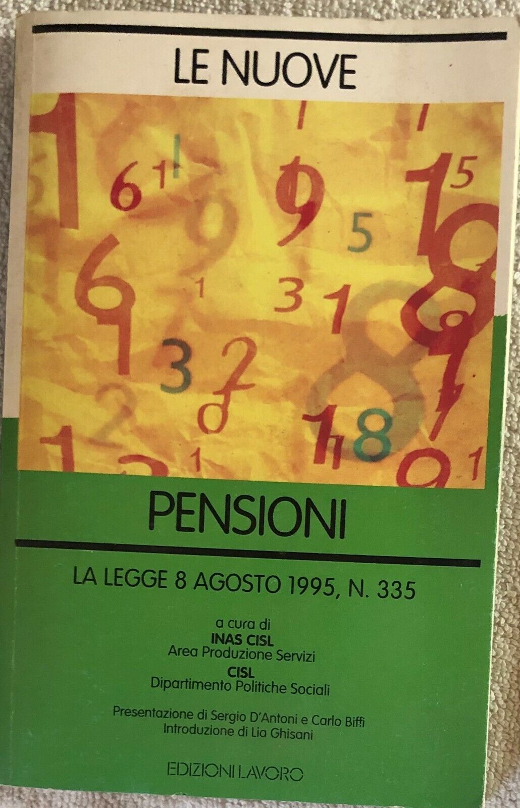 Le nuove pensioni - La legge 8 agosto 1995, n. 335 di Inas Cisl,  1995,  Edizion