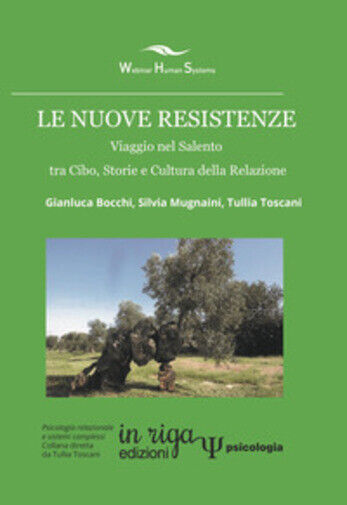 Le nuove resistenze di Gianluca Bocchi, Silvia Mugnaini, Tullia Toscani, 2018, Y