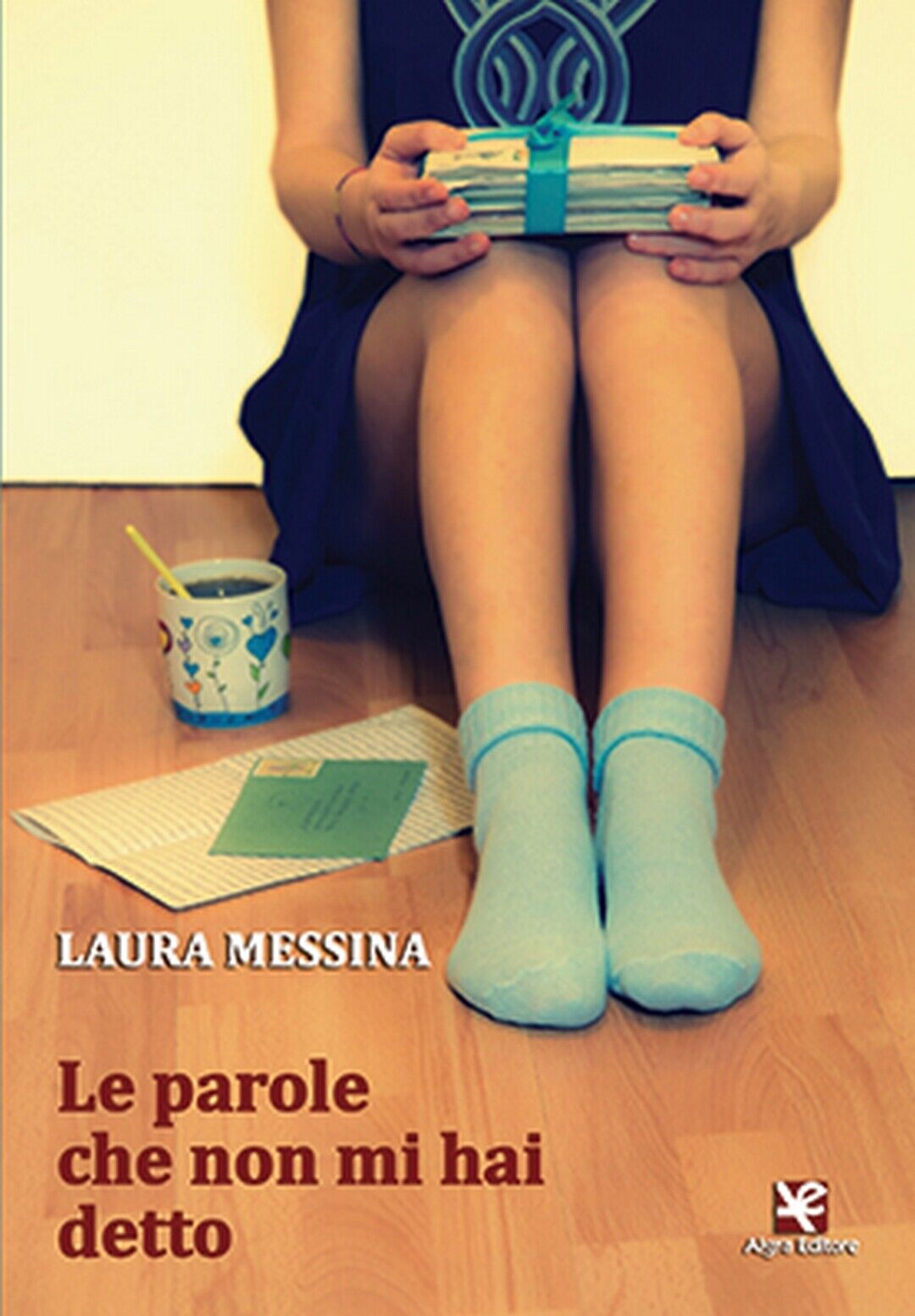 Le parole che non mi hai detto  di Laura Messina,  Algra Editore