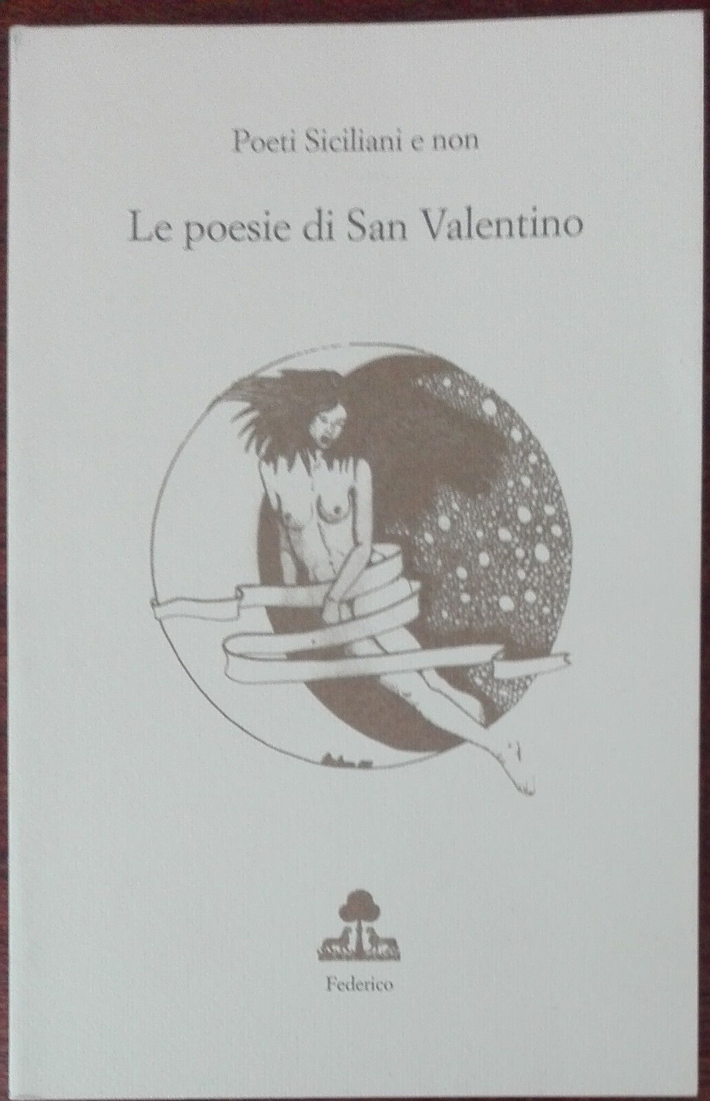 Le poesie di San Valentino - AA.VV. - Federico,1999 - A