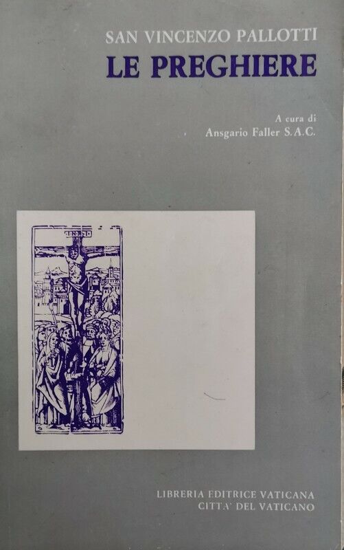 Le preghiere,  di San Vincenzo Pallotti,  1978,  Libreria Editrice Vaticana - ER