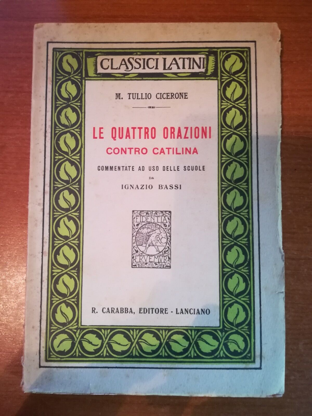 Le quattro orazioni contro catilina - Tullio Cicerone - Carabba - 1927  - M