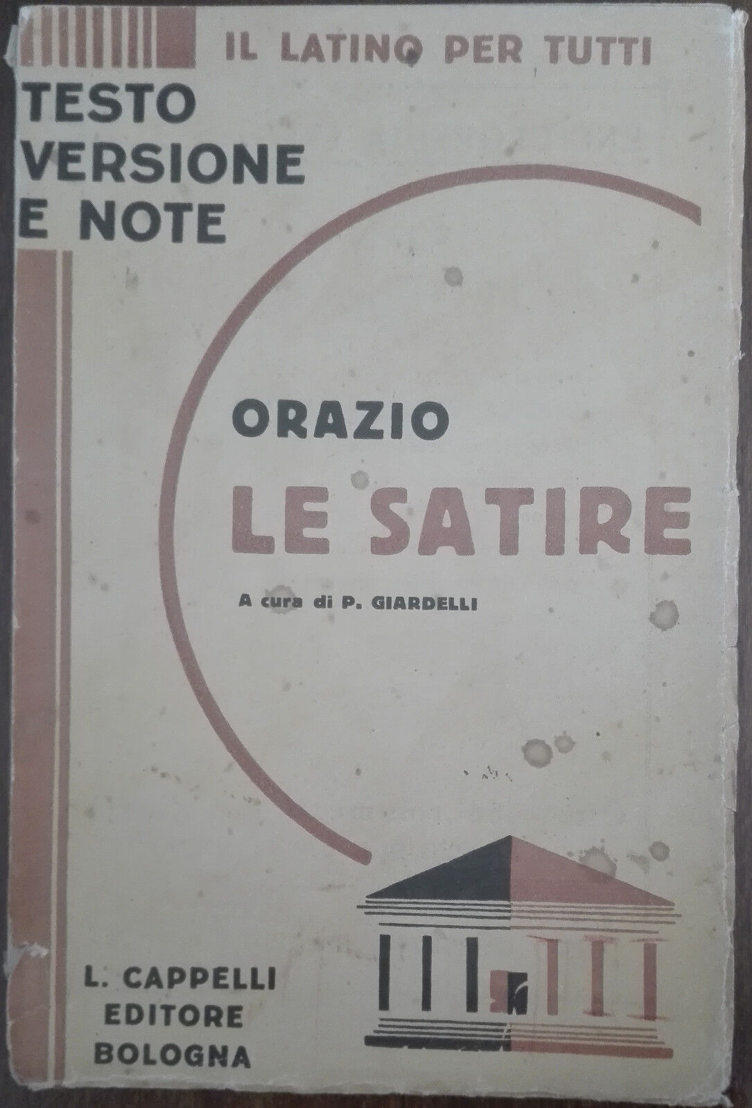 Le satire - Orazio - L. Cappelli,1939 - A 