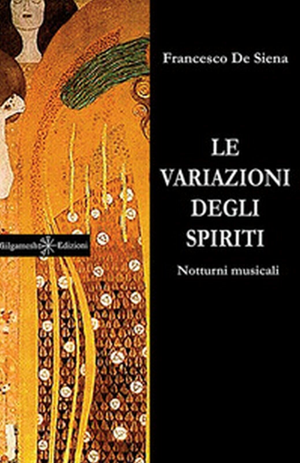Le variazioni degli spiriti. Notturni musicali  di Francesco De Siena,  2017