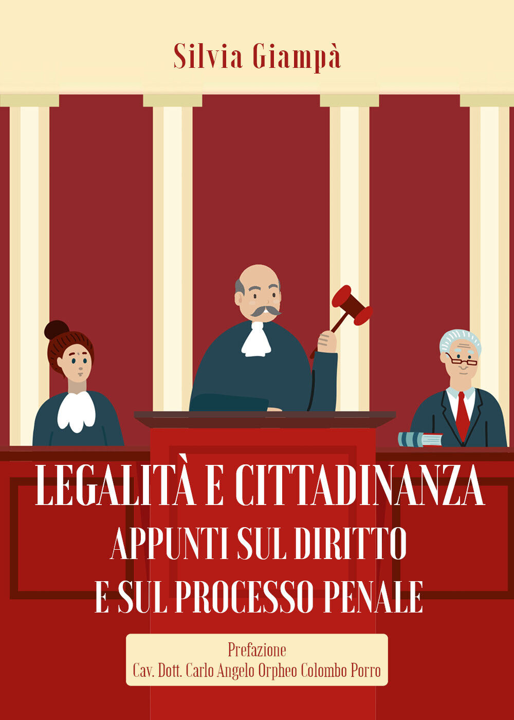 Legalit? e cittadinanza. Appunti sul diritto e sul processo penale di Silvia Gia