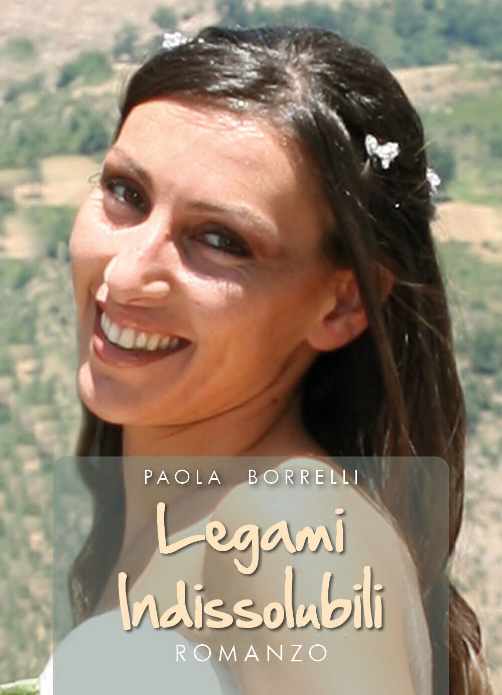 Legami indissolubili di Paola Borrelli,  2021,  Youcanprint