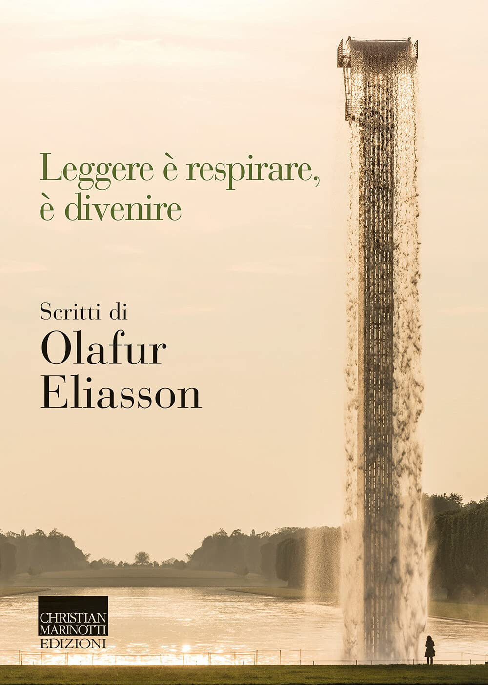 Leggere ? respirare, ? divenire. Scritti di Olafur Eliasson - ?lafur El?asson