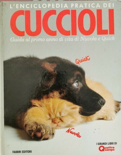 L'enciclopedia pratica dei cuccioli, Fabbri ed. 1989 - ER
