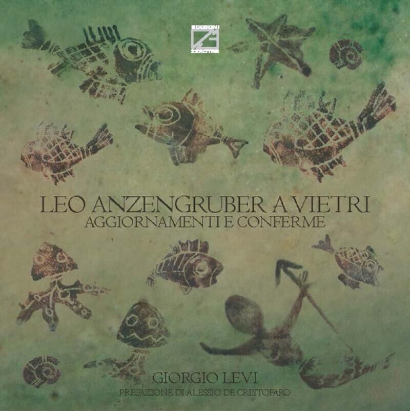  Leo Anzengruber a Vietri. Aggiornamenti e conferme di Giorgio Levi, 2019, Ed