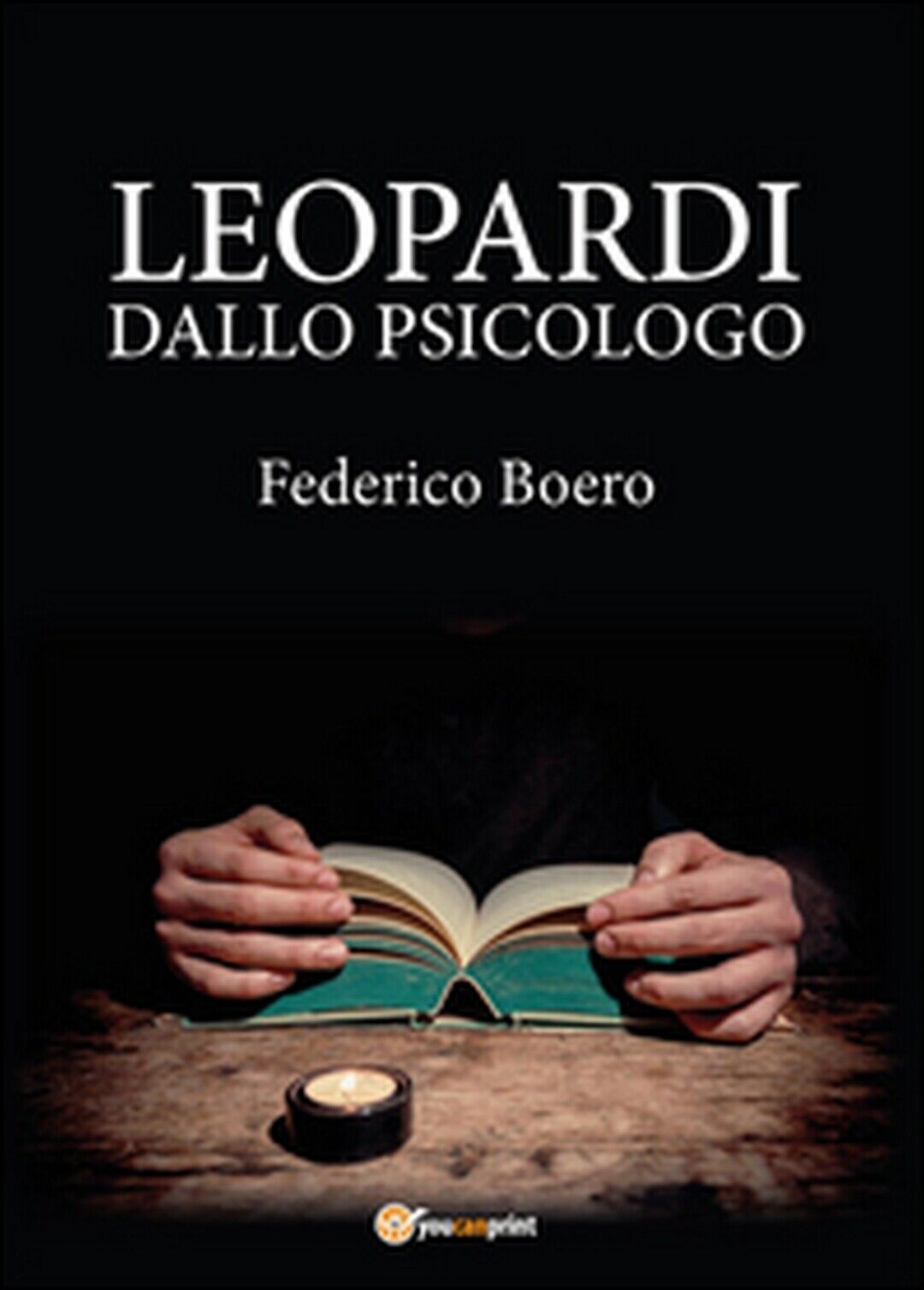 Leopardi dallo psicologo  di Federico Boero,  2015,  Youcanprint