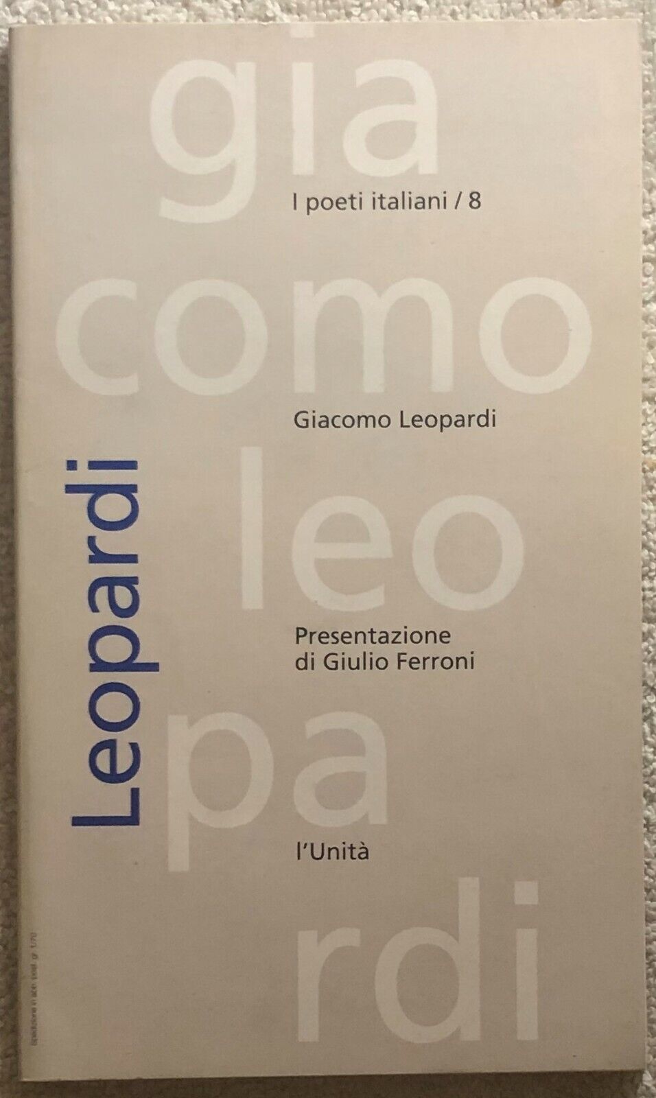 Leopardi di Giulio Ferroni,  1993,  L'Unit?
