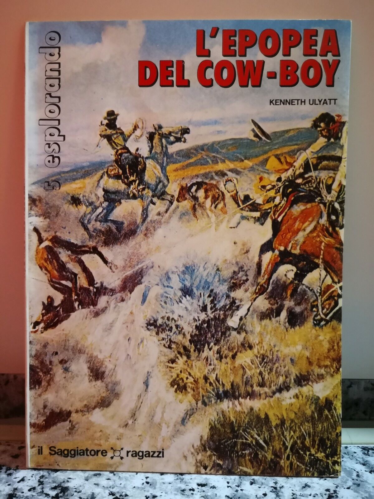  L'epopea del Caw-Boy  di Kenneth Ulyatt,  1973,  Il Saggiatore-F