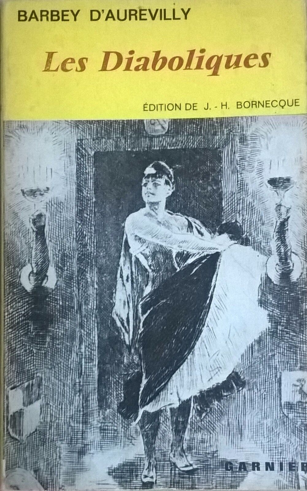 Les Diaboliques - di Barbey d'Aurevilly (1963,  Edition De J. - H. Bornecque) Ca