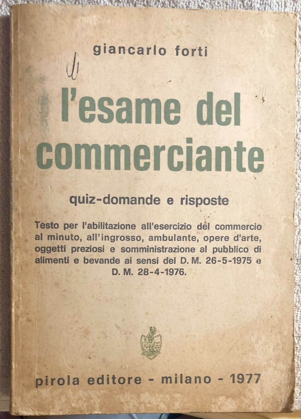L'esame del commerciante di Giancarlo Forti,  1977,  Pirola Editore