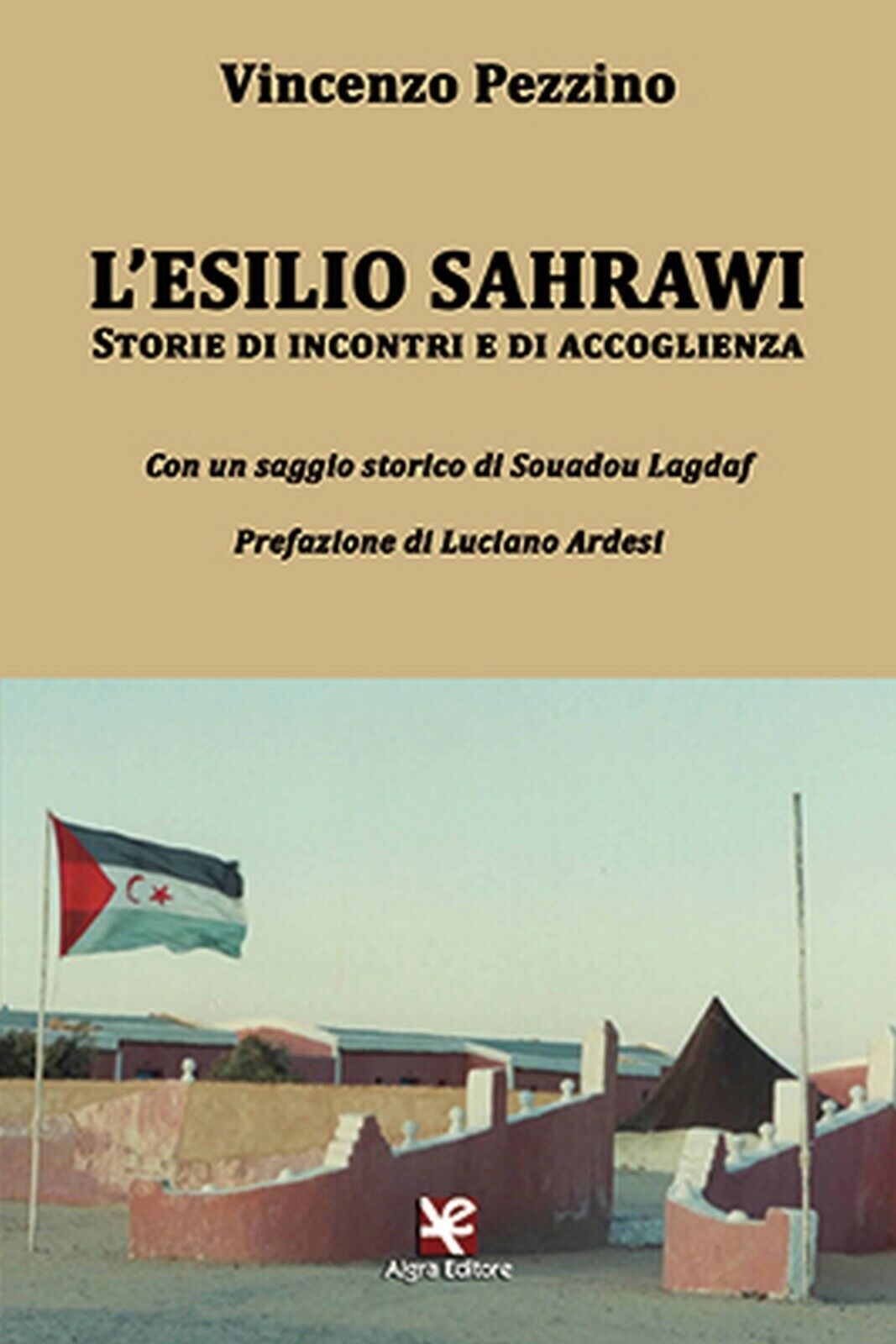 L'esilio sahrawi  di Vincenzo Pezzino,  Algra Editore