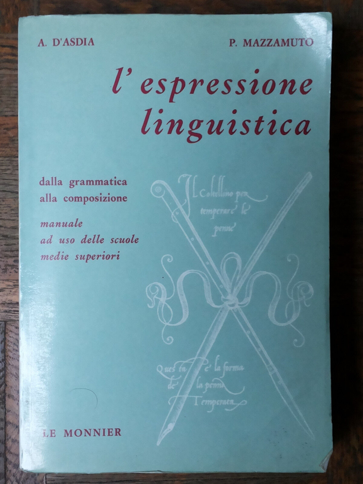 L'espressione linguistica - d'Asdia, Mazzamuto - Le Monnier,1971 - R