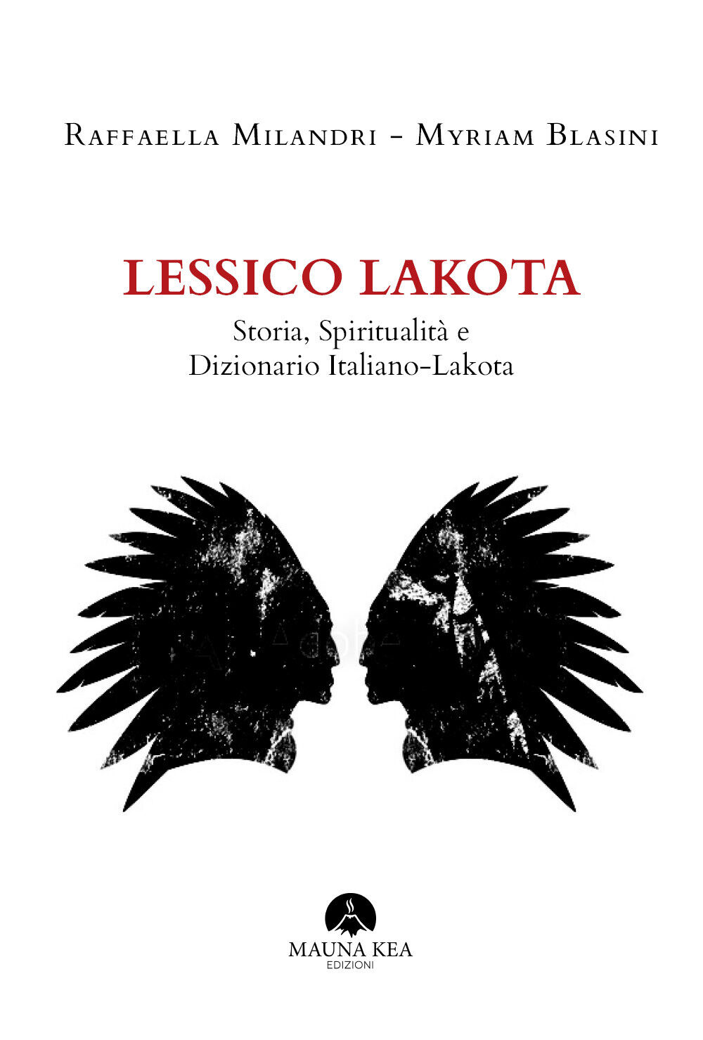 Lessico Lakota - Milandri Raffaella, Blasini Myriam,  Youcanprint - P