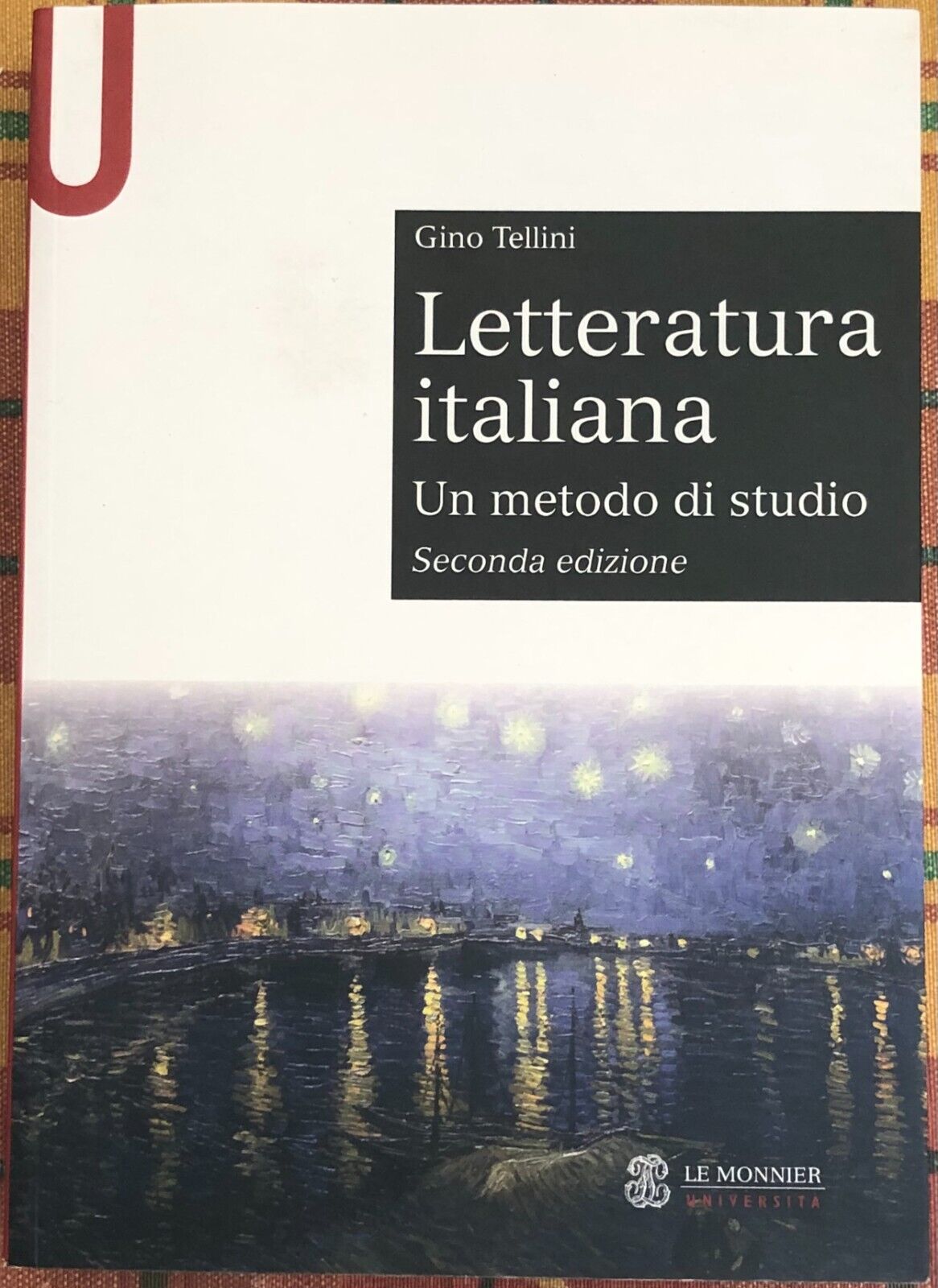 Letteratura italiana. Un metodo di studio di Gino Tellini, 2014, Mondadori Ed