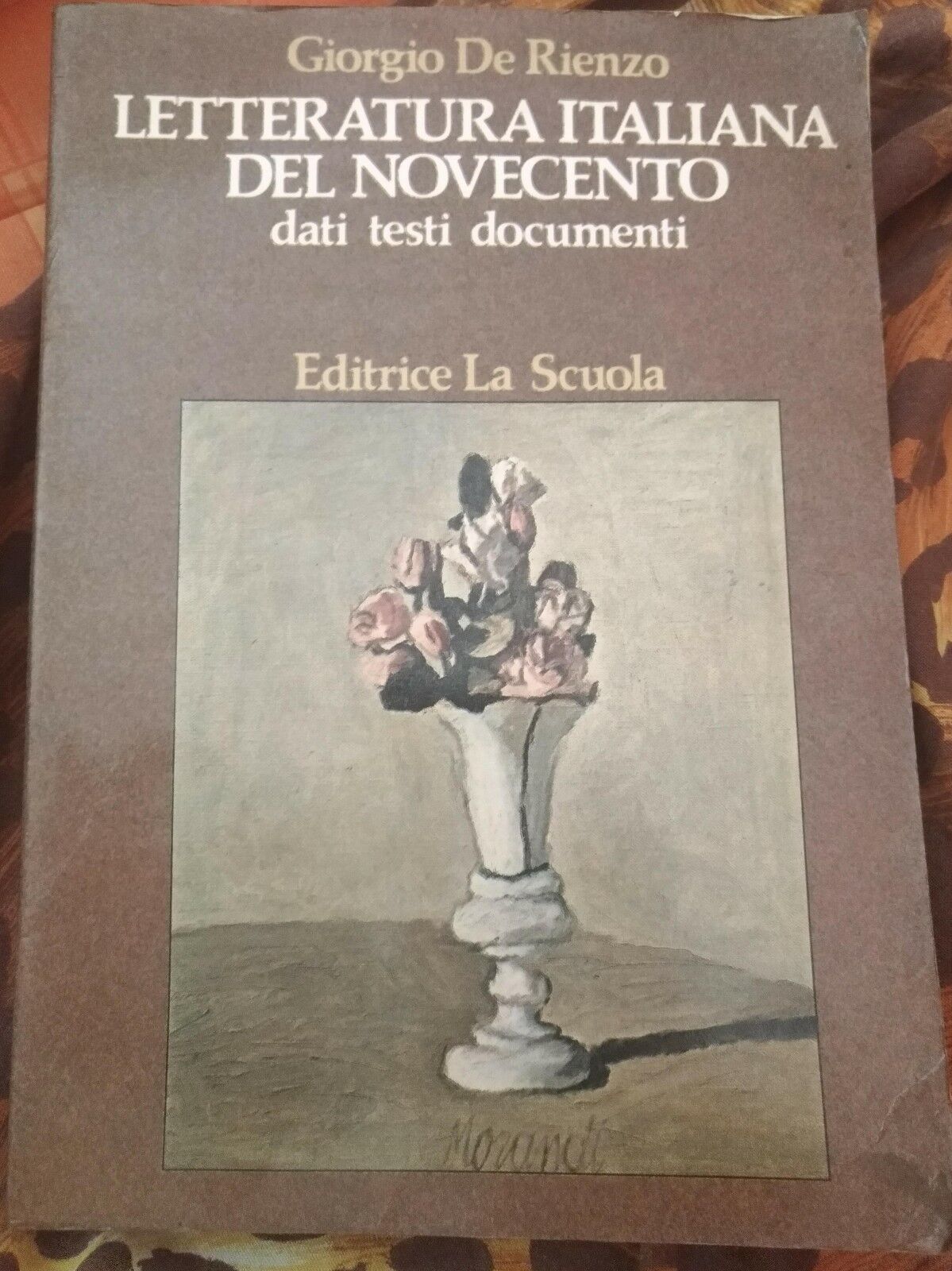 Letteratura italiana del novecento - Giorgio De Rienzo, 1982, La Scuola - S