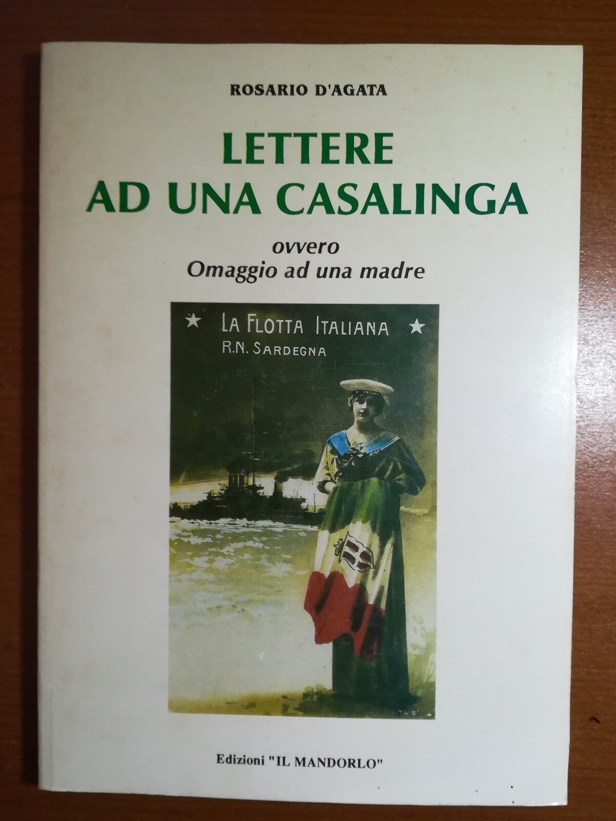 Lettere ad una casalinga - Rosario D'agata - Il mandorlo - 1997 - M