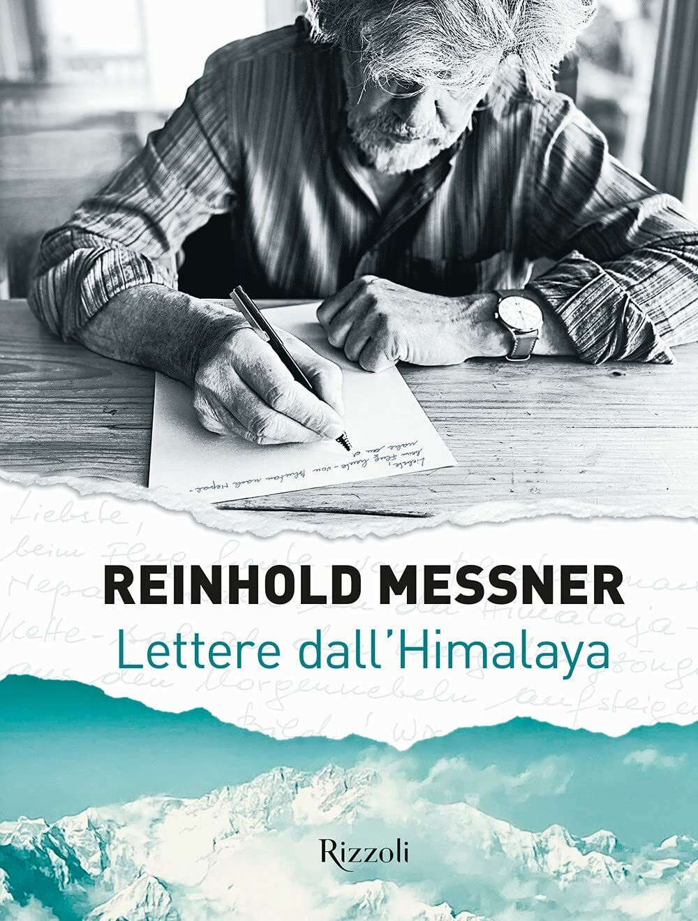 Lettere dall'Himalaya - Reinhold Messner - mondadori electa, 2021