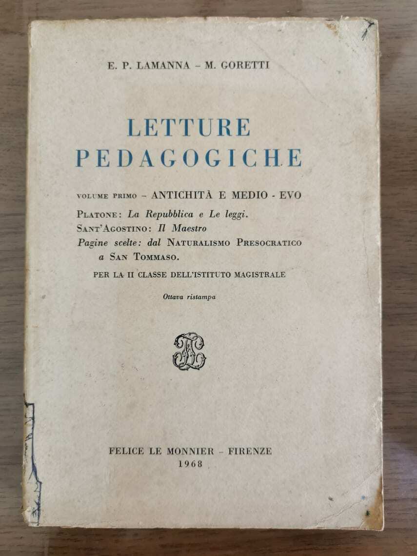 Letture pedagogiche volume primo - AA. VV. - Le Monnier - 1968 - AR