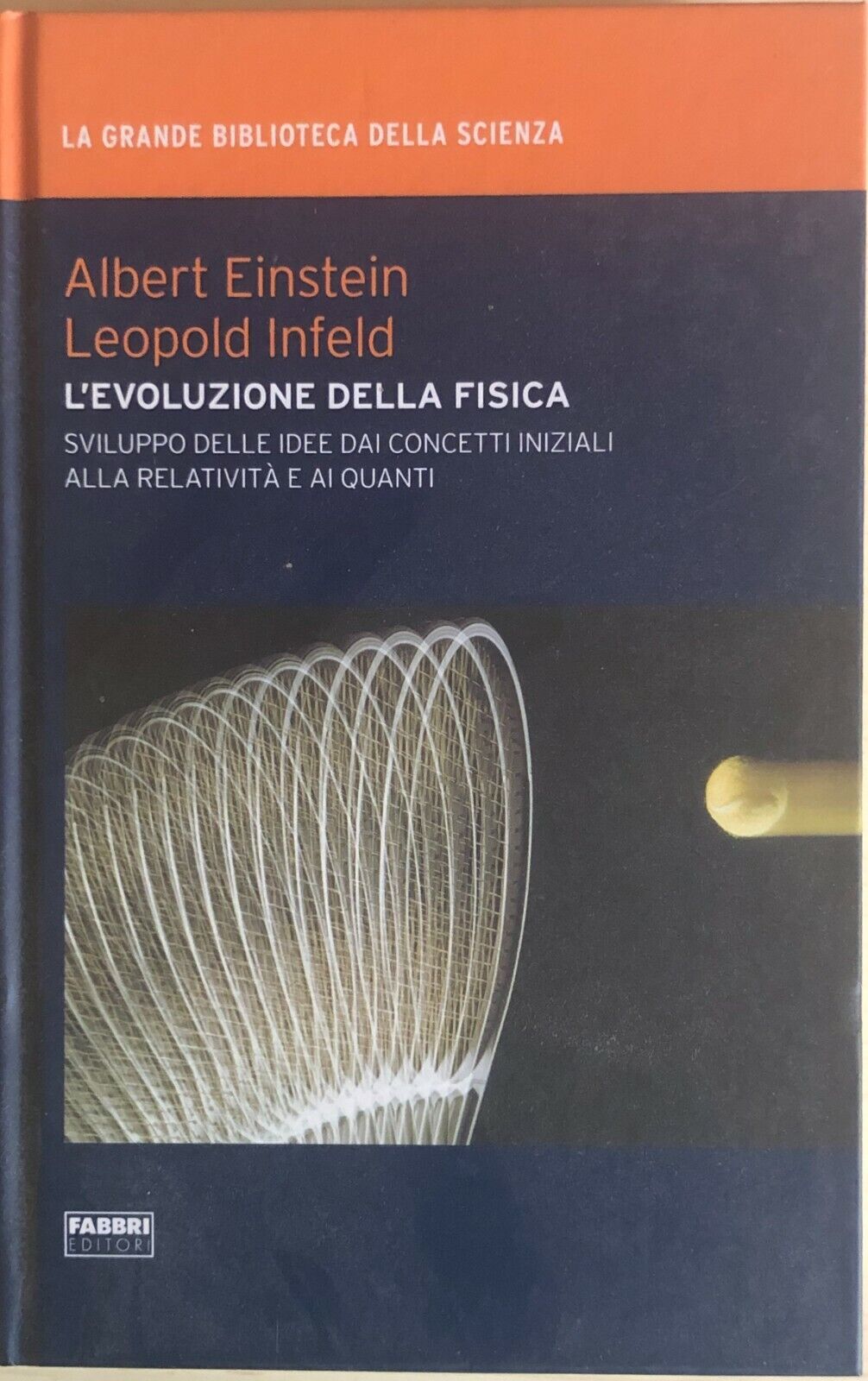 L'evoluzione della fisica di AA.VV., 2009, Fabbri editori